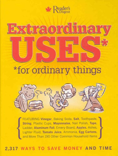 Reader's Digest Extraordinary Uses for Ordinary Things