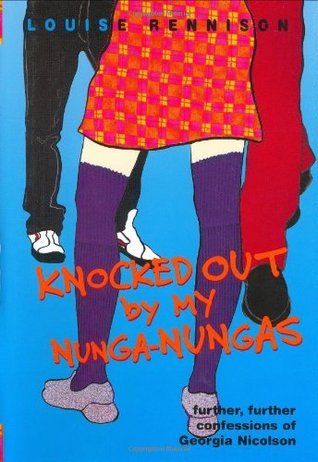 Confessions of Georgia Nicolson #3 Knocked Out by My Nunga-Nungas  Louise Rennison