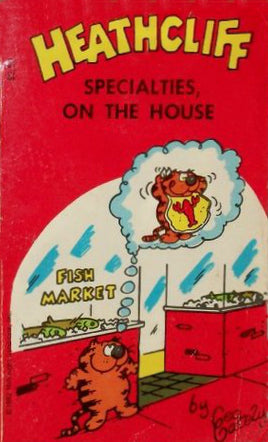 Heathcliff: Specialties, on the House