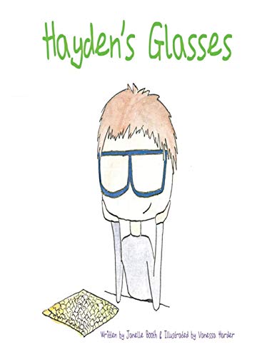 Hayden's Glasses  Janelle C Booth