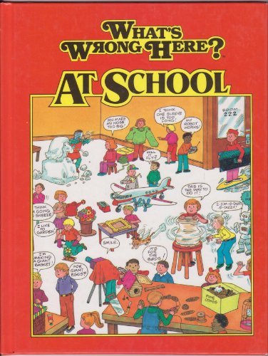 What's Wrong Here? At School