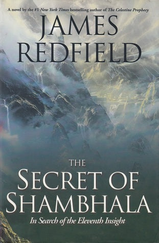 The Secret of Shambhala: In Search of the Eleventh Insight