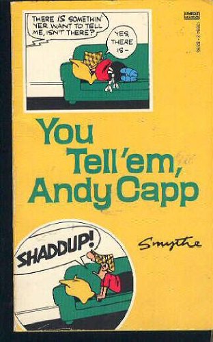 You Tell'em, Andy Capp