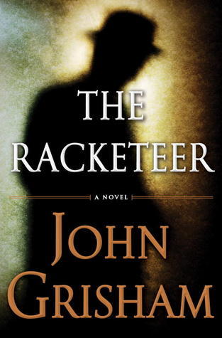 Grisham, John: Racketeer, The