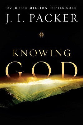 Knowing God  J.I. Packer