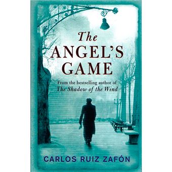 The Angel's Game  Carlos Ruiz Zafón