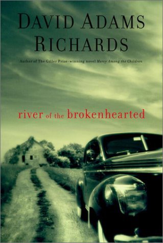 Richards, David Adams: River of the Brokenhearted