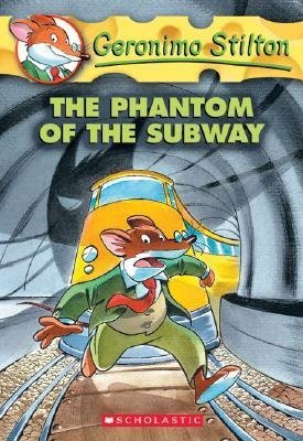 The Phantom of the Subway (Geronimo Stilton #13)