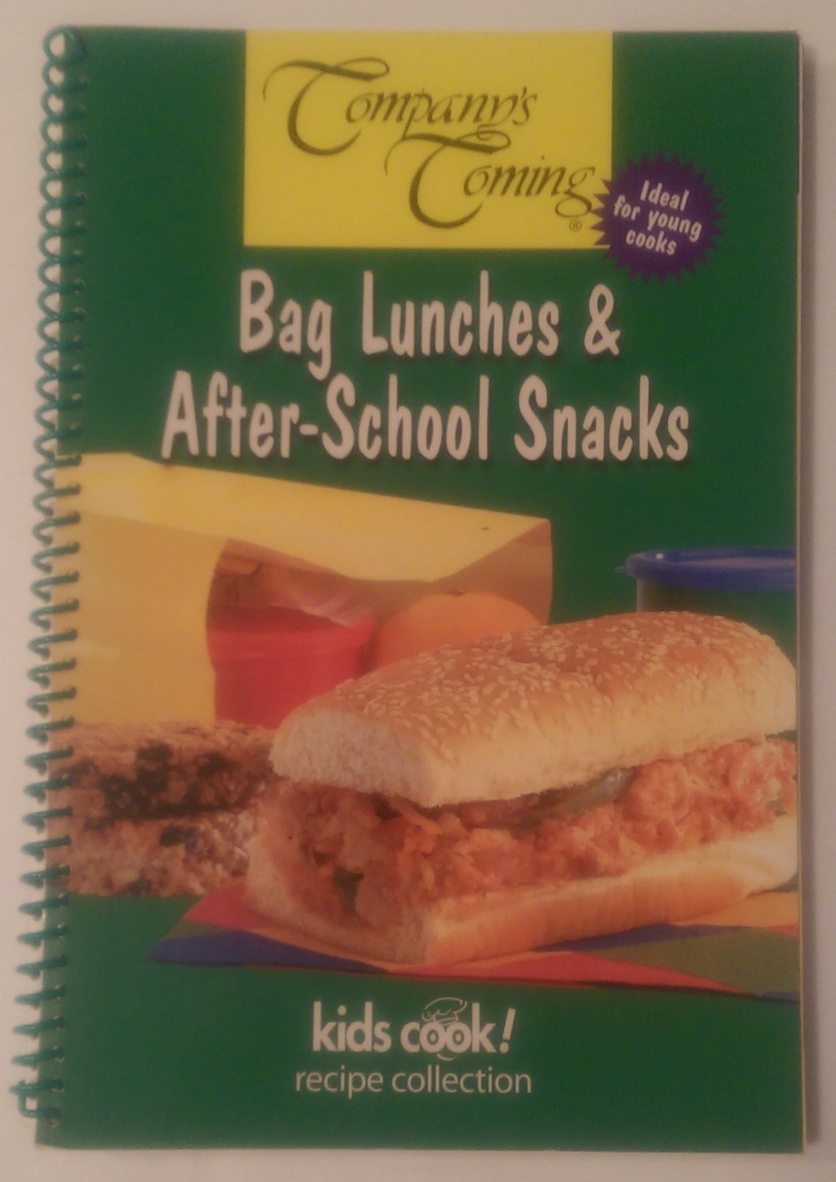 Company's Coming Bag Lunches & After-School Snacks