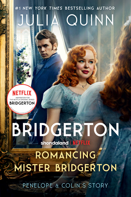 Romancing Mister Bridgerton [TV Tie-in]