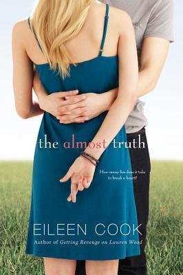 The Almost Truth  Eileen Cook