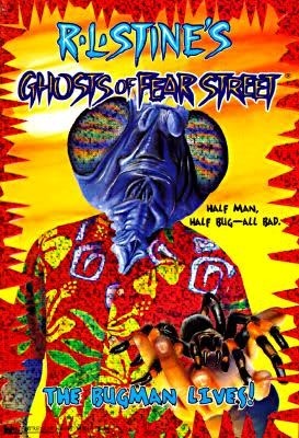 The BugMan Lives! (Ghosts of fear street)