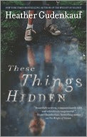Gudenkauf, Heather: These Things Hidden