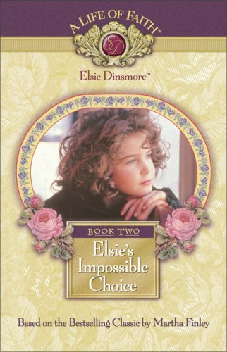 Elsies Impossible Choice  Book 2