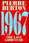 1967: The Last Good Year
