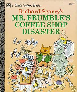 Richard Scarry's Mr. Frumble's Coffee Shop Disaster