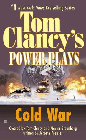 Tom Clancy's Power Plays #5 Cold War  Jerome Preisler ,  Tom Clancy