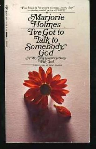 I've Got to Talk to Somebody, God