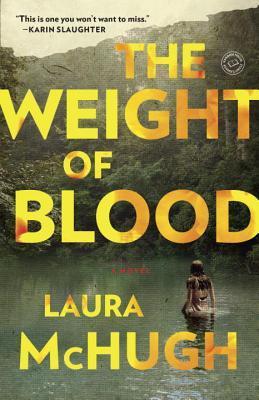 McHugh, Laura: Weight of Blood, The