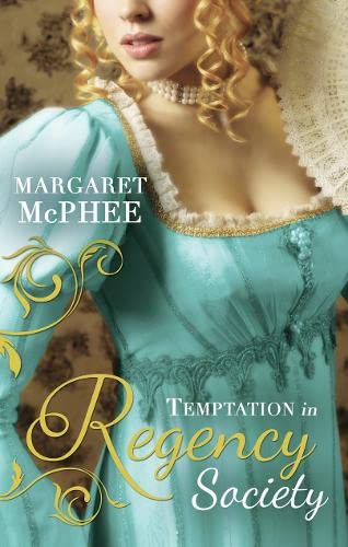 Temptation in Regency Society  Margaret McPhee