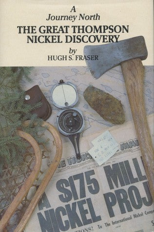 A Journey North: The Great Thompson Nickel Discovery