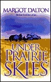 Under Prairie Skies