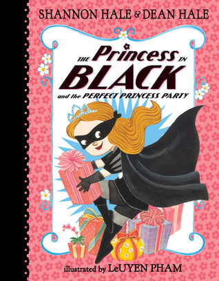 The Princess in Black #2 The Princess in Black and the Perfect Princess Party