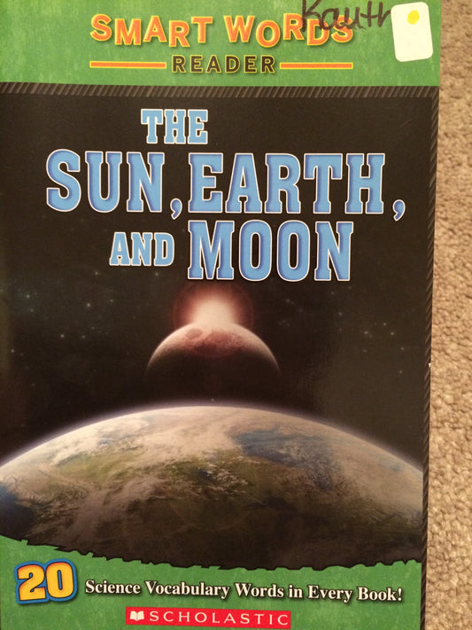 The Sun, Earth, and Moon