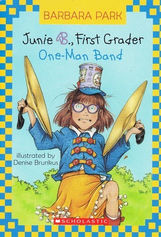 Junie B. Jones #22:  One-Man Band