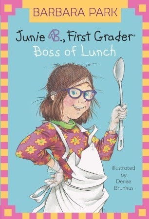 Junie B. Jones #19:  Boss of Lunch
