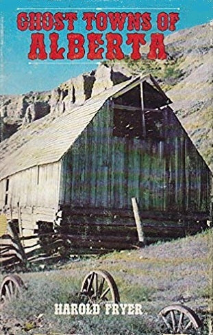 Ghost Towns of Alberta