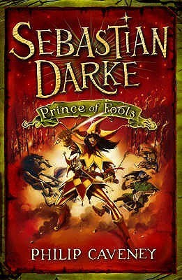 Sebastian Darke: Prince of Fools: Bk. 1