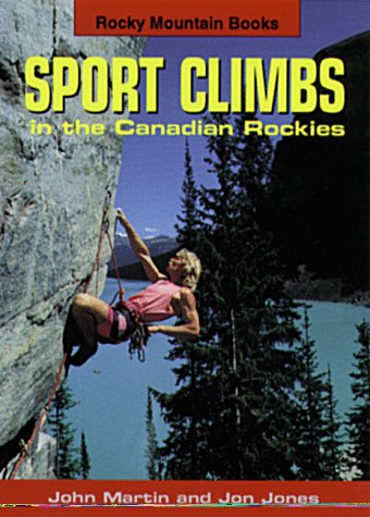 Sport Climbs: In the Canadian Rockies