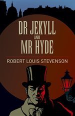 Stevenson, Robert Louis: Dr. Jekyll & Mr. Hyde