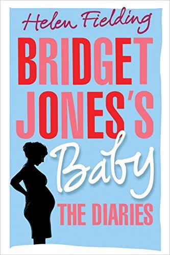 Fielding, Helen:Bridget Jones's Baby: The Diaries