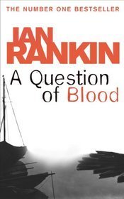 Inspector Rebus #14 A Question of Blood