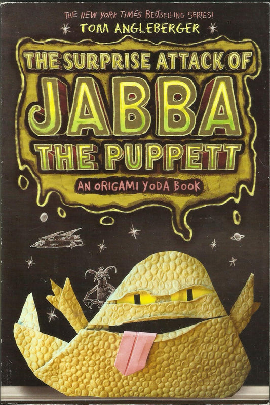 The Surprise Attack of Jabba the Puppett Tom Angleberger