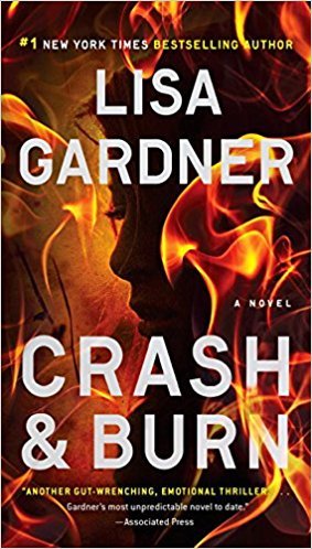 Gardner, Lisa: Crash & Burn (Tessa Leoni #3)