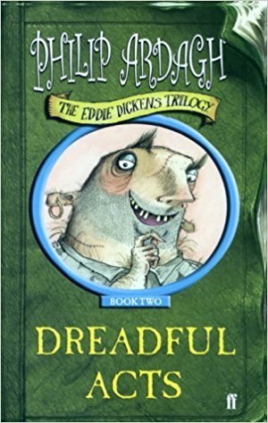 02 Eddie Dickens Trilogy Dreadful Acts
