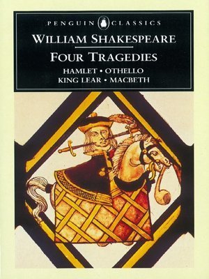 William Shakespeare: Four Tragedies