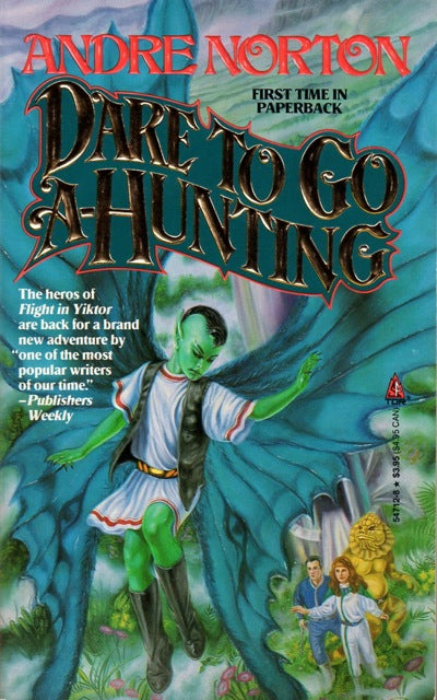 Dare to Go A-Hunting