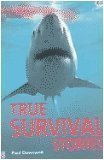 Usborne Young Reading Series 4 True Survival Stories  Paul Dowswell