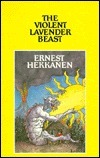 The Violent Lavender Beast  Ernest Hekkanen