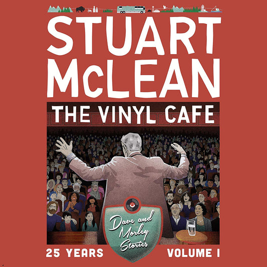 Vinyl Cafe: 25 Years, Volume 1: Dave and Morley Stories