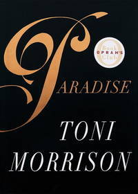 Beloved Trilogy #3 Paradise  Toni Morrison