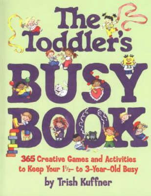 The Toddler's Busy Book