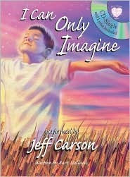 I Can Only Imagine