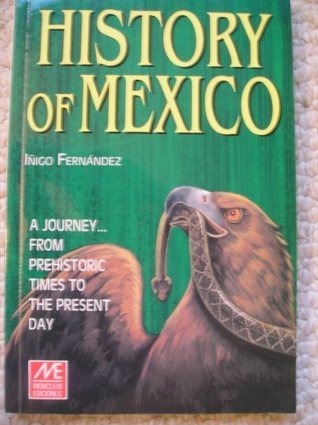 History of Mexico  Íñigo Fernández
