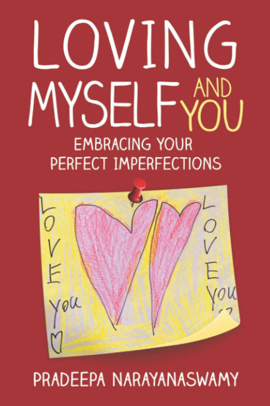 Loving Myself and You: Embracing Your Perfect Imperfections