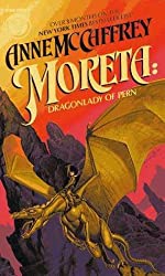 Moreta: Dragon Lady of Pern